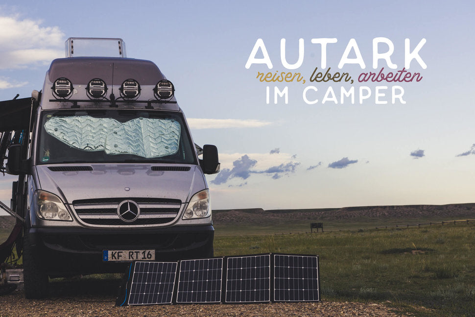 Autark Reisen, Leben Und Arbeiten Im Camper