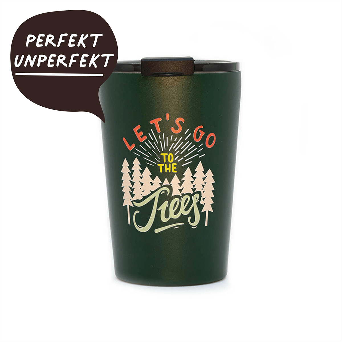2.Wahl - Kaffeebecher to go Let´s go to the trees
