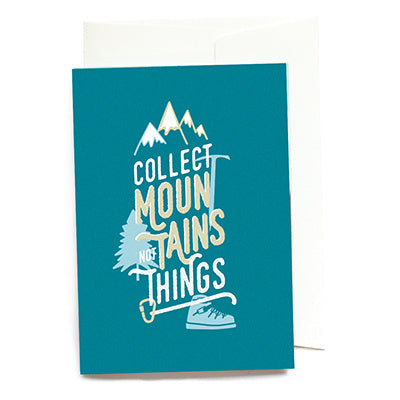 Collect Mountains not things, Klappkarte von Roadtyping